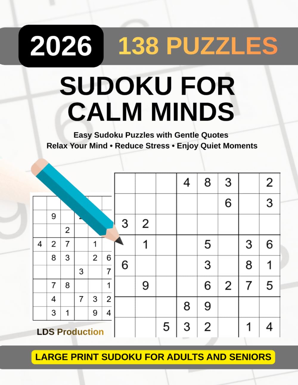 Sudoku for Calm Minds: 138 Easy Sudoku Puzzles to Relax Your Brain – Large Print Puzzle Book for Adults & Seniors: Relax, Focus, and Enjoy a Peaceful Moment Every Day