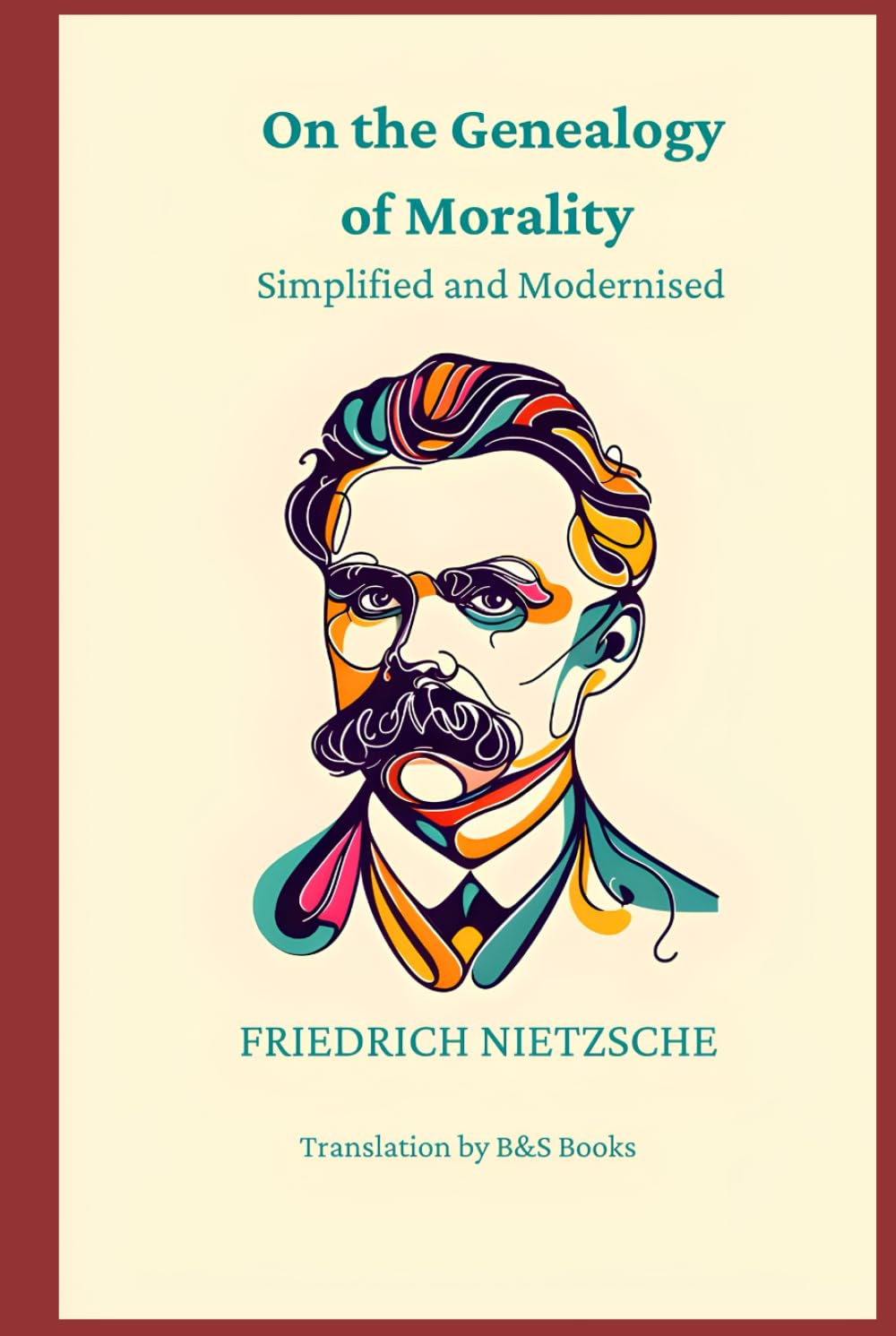 On the Genealogy of Morality: Simplified and Modernised