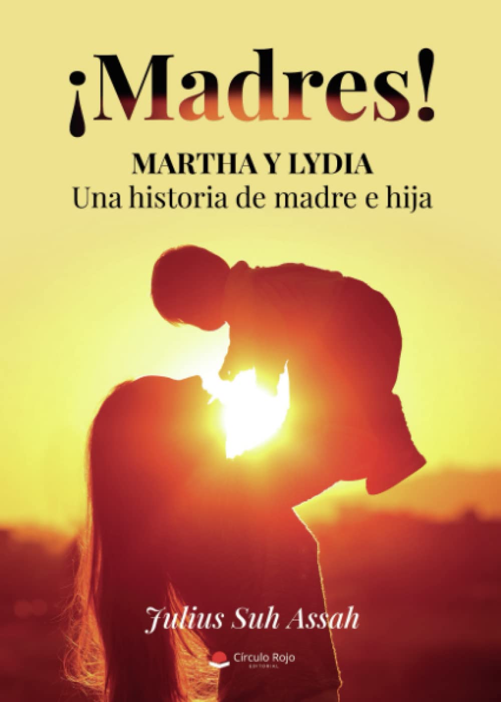 ¡Madres!