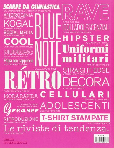 100 Idee Che Hanno Rivoluzionato Lo Street Style. Ediz. Illustrata - 2