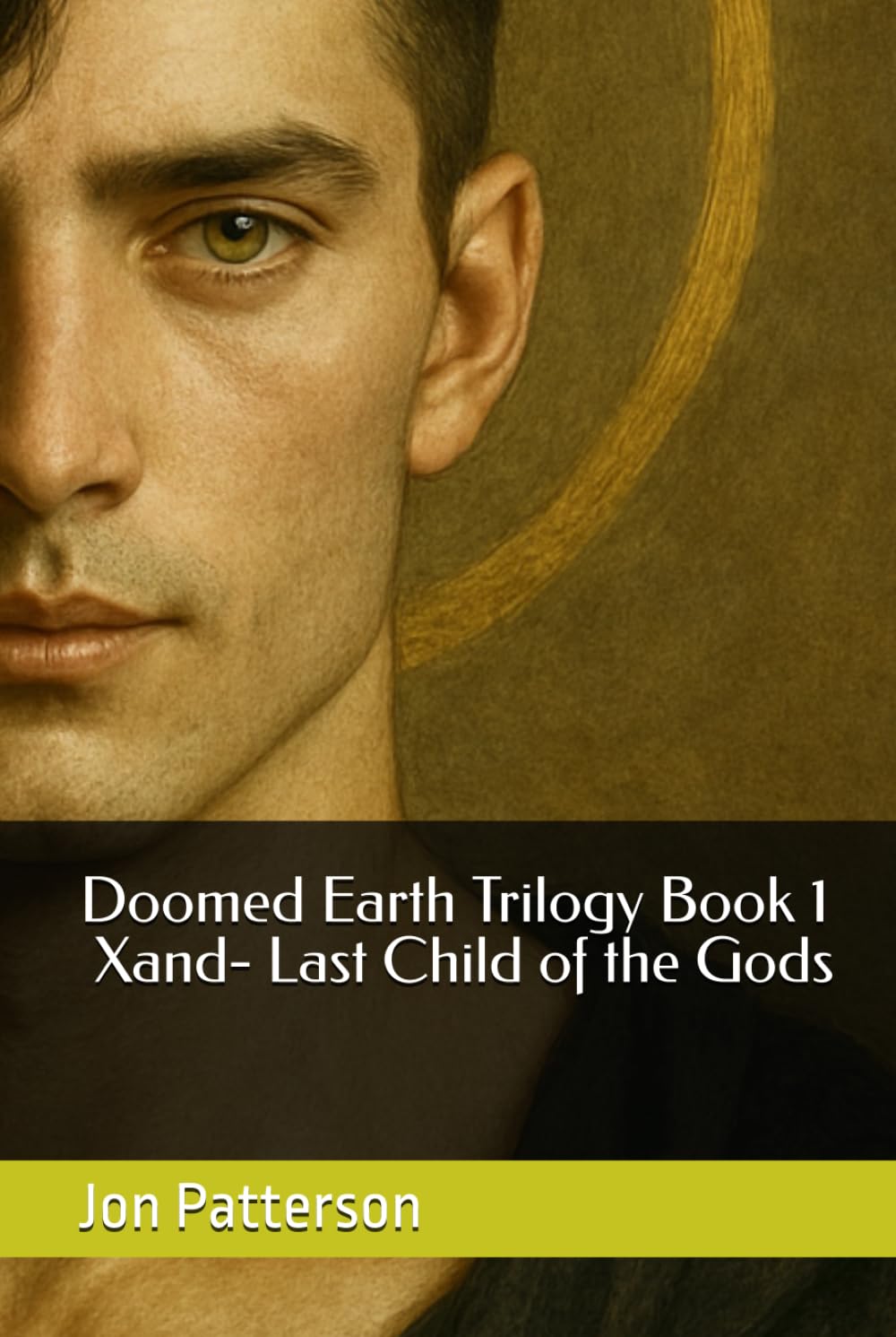 Doomed Earth Trilogy Book1 - Xand- Last Child of the Gods