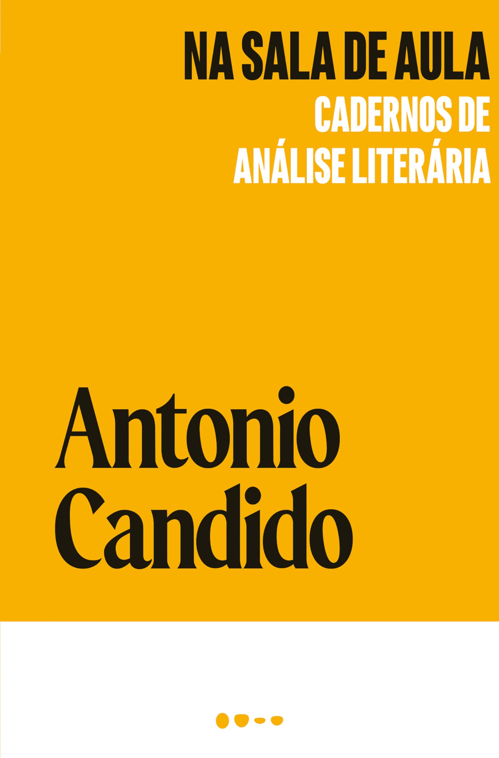 Na sala de aula: Cadernos de análise literária | Amazon.com.br
