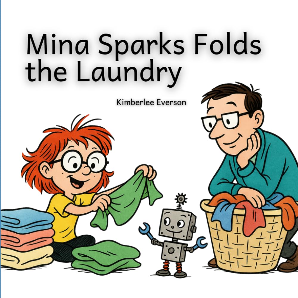 Mina Sparks Folds the Laundry (Mina Sparks Life Skills)