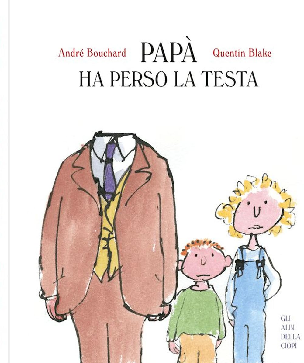 Papà Ha Perso La Testa. Ediz. A Colori - 4
