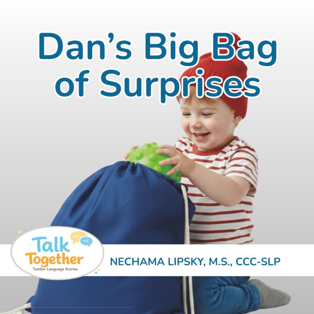 Dan’s Big Bag of Surprises: An Interactive Story to Support Speech and Language Development (Talk Together)