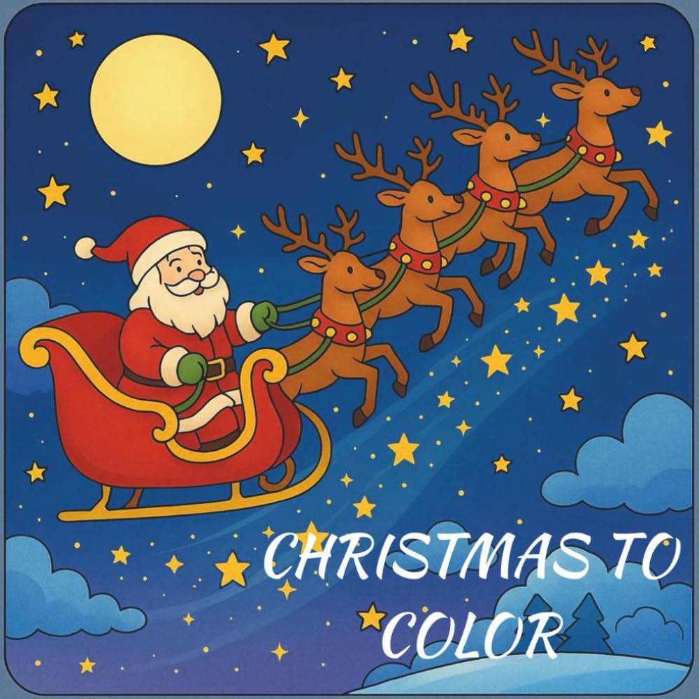 Christmas To Color: Simple and Cute Christmas Coloring Book