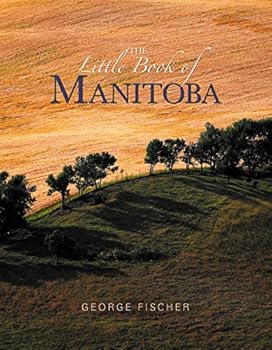 Little Book of Manitoba - Book  of the Little Books of Canadian Photography