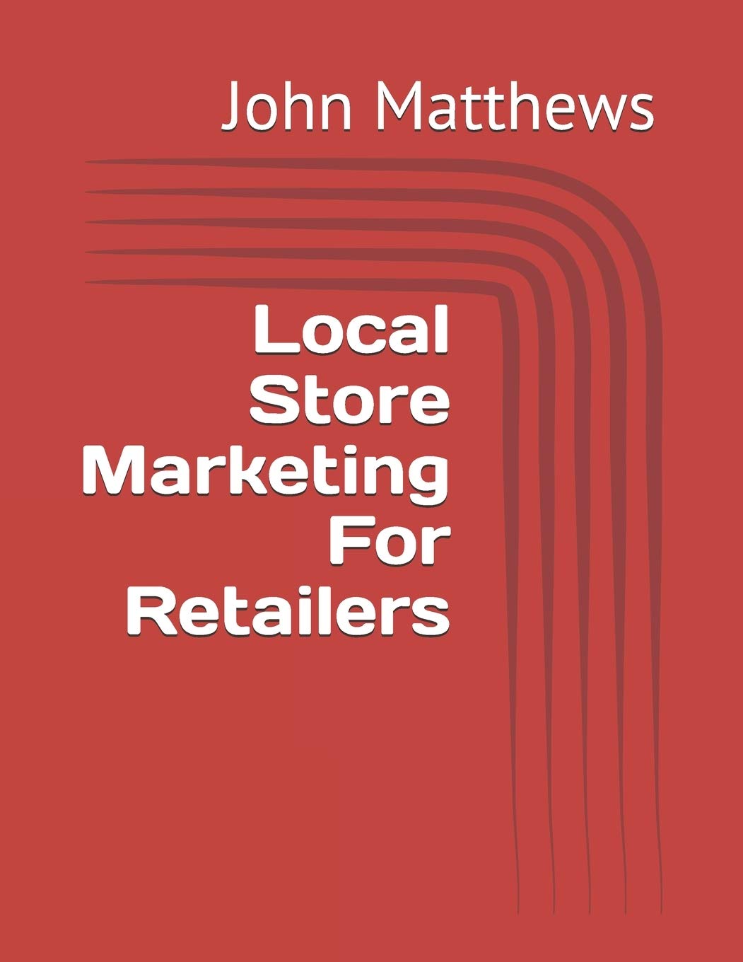 Local Store Marketing For Retailers