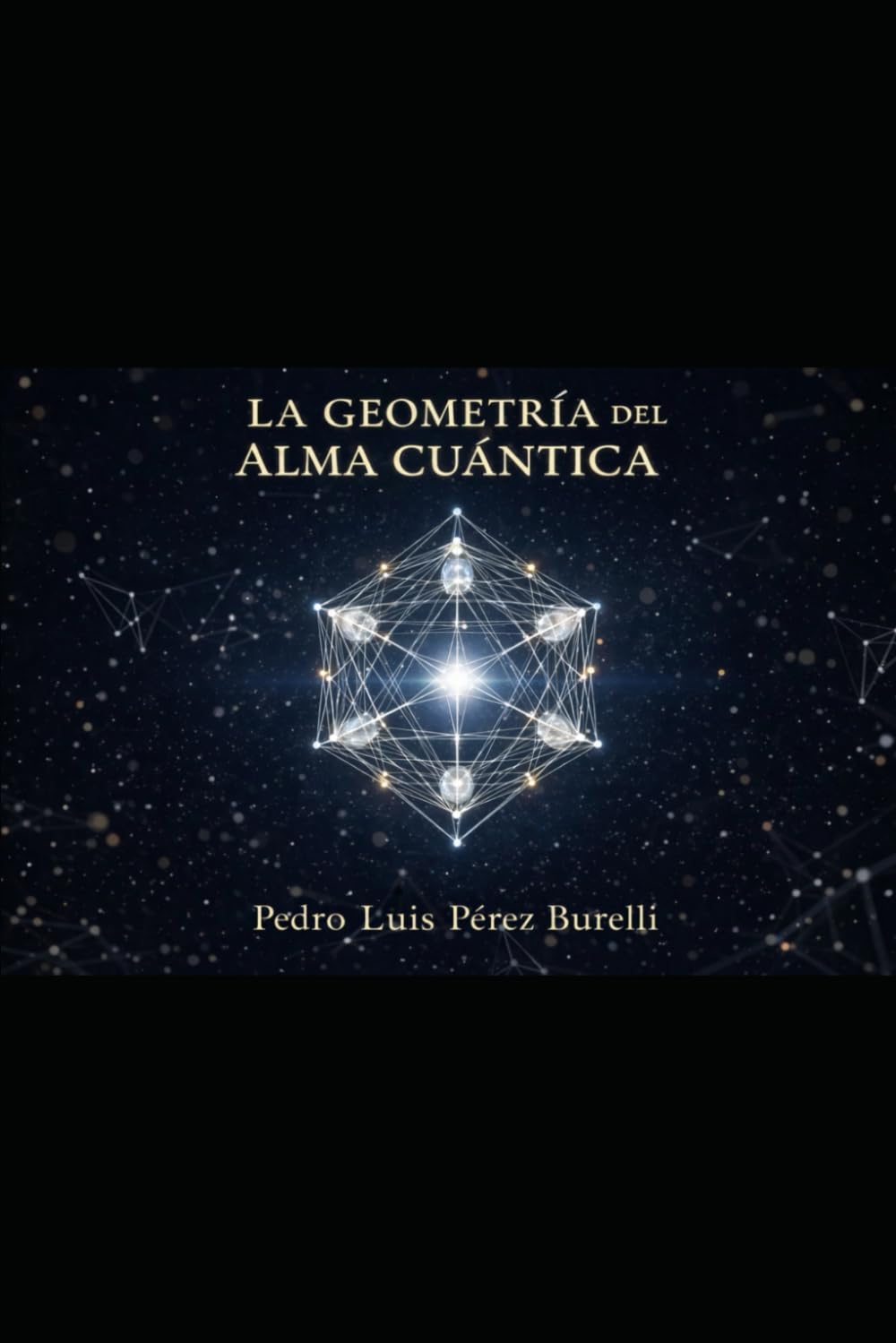 LA GEOMETRÍA DEL ALMA CUÁNTICA