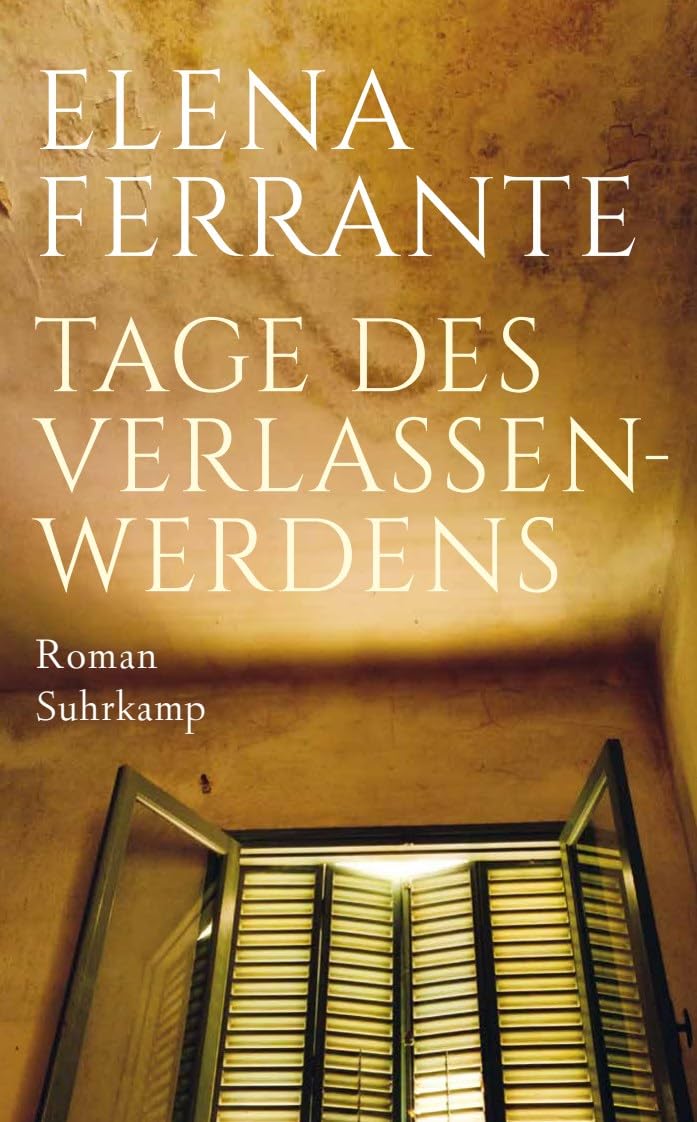 Suhrkamp Verlag Tage Des Verlassenwerdens: Roman (Suhrkamp Taschenbuch)