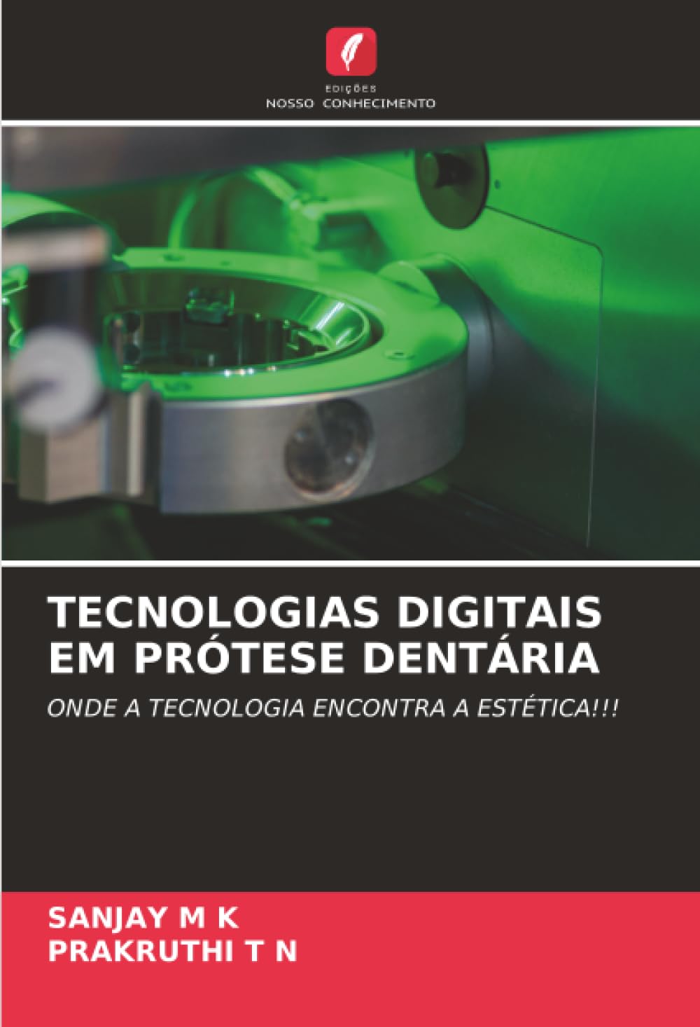 TECNOLOGIAS DIGITAIS EM PRÓTESE DENTÁRIA: ONDE A TECNOLOGIA ENCONTRA A ESTÉTICA!!!
