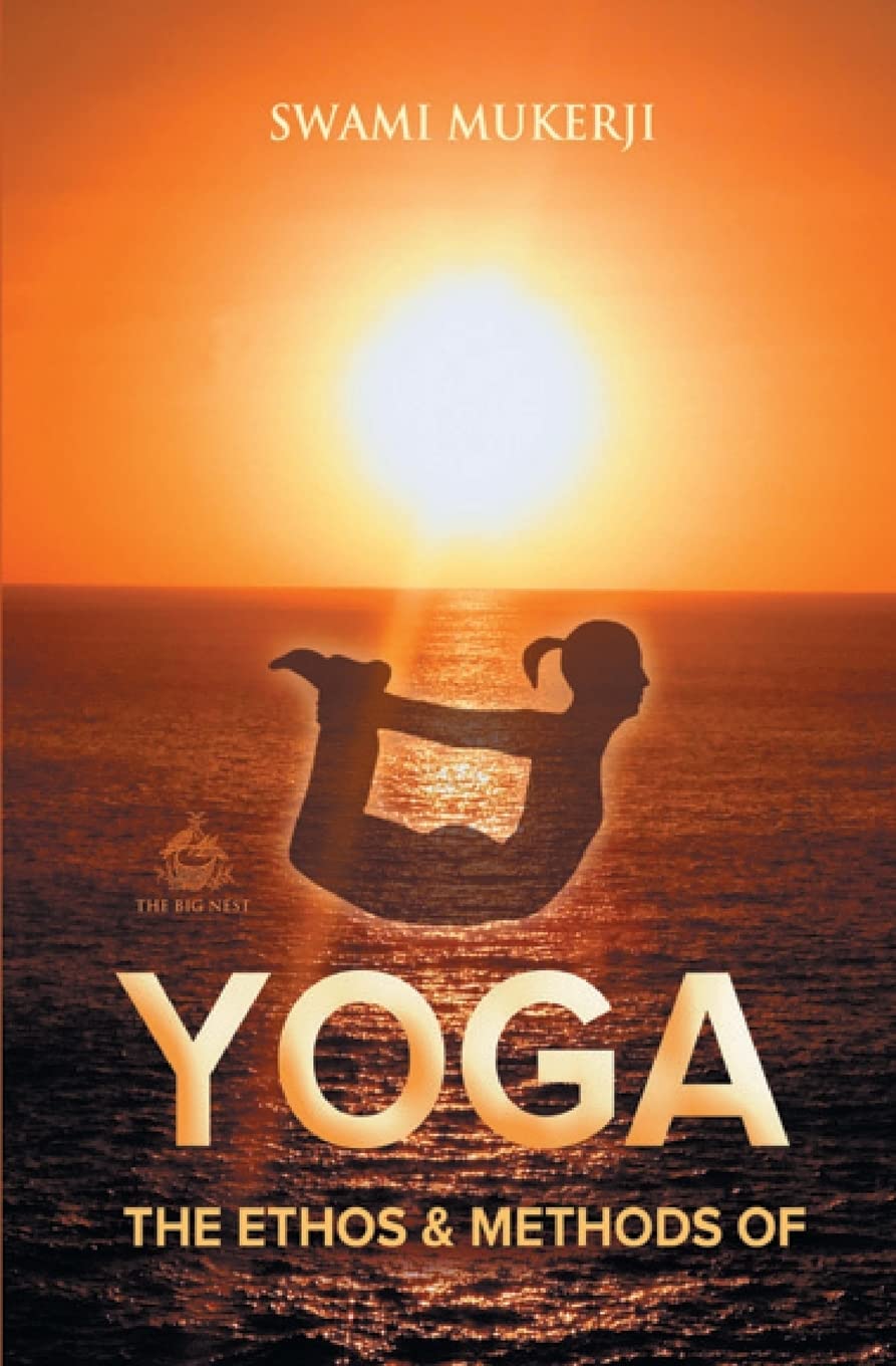 Buy The Ethos and Methods of Yoga — BookShops.in