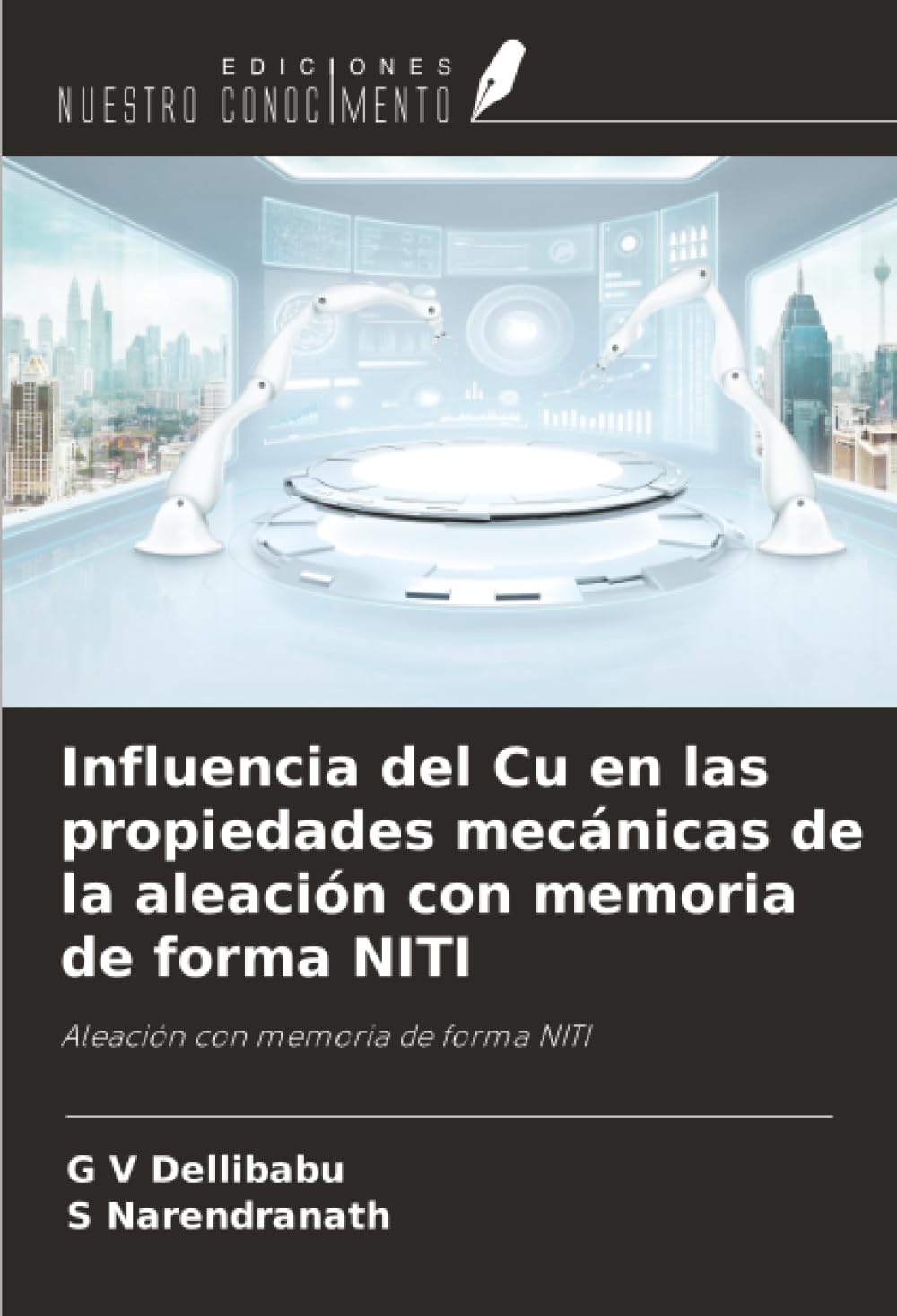 Influencia del Cu en las propiedades mecánicas de la aleación con memoria de forma NITI: Aleación con memoria de forma NITI