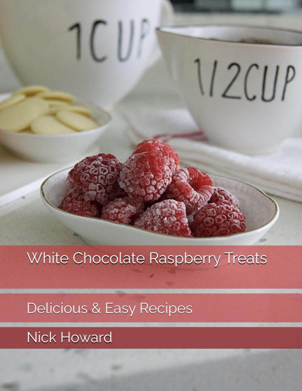 White Chocolate Raspberry Treats: Delicious & Easy Recipes