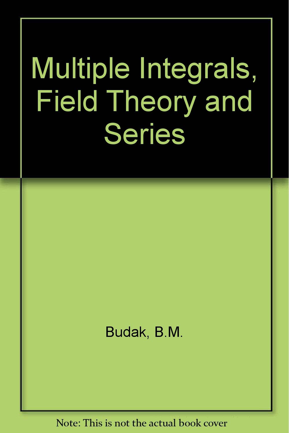 Buy Multiple Integrals, Field Theory and Series — BookShops.in