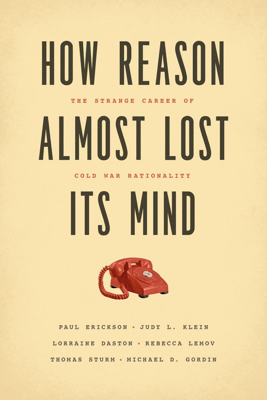 How Reason Almost Lost Its Mind  The Strange Career  by Judy L. Klein PAPERBACK