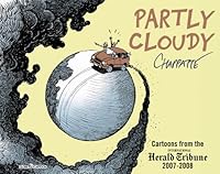 Partly Cloudy, 2007-2008: Cartoons from the International Herald Tribune 2970047527 Book Cover