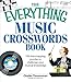 The Everything Music Crosswords Book: 150 Chart-topping puzzles to challenge your musical knowledge