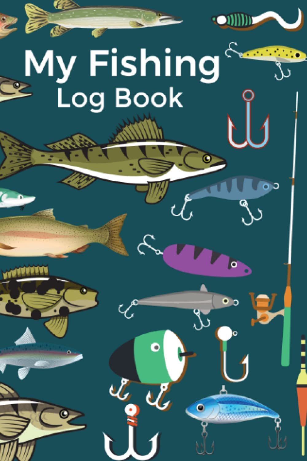 My Fishing Log Book: A Kids Fishing Log Book.
