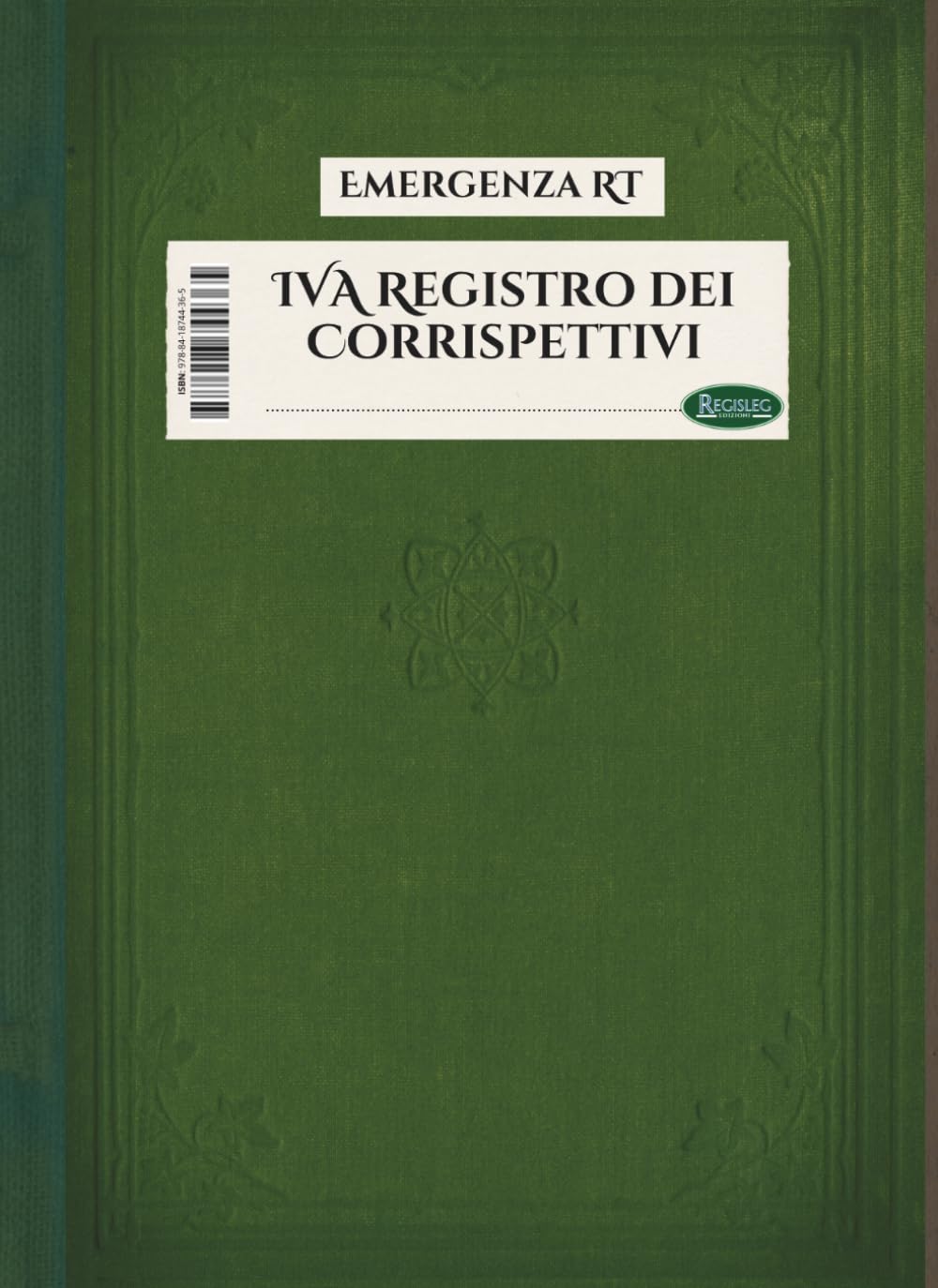IVA Registro dei Corrispettivi: Quaderno IVA | Registro corrispettivi di emergenza, fatture, minori e associazioni | 120 pagine numerate | A4 (Registri Amministrativi, Contabili e Verbali)