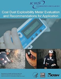 Coal Dust Explosibility Meter Evaluation and Recommendations for Application