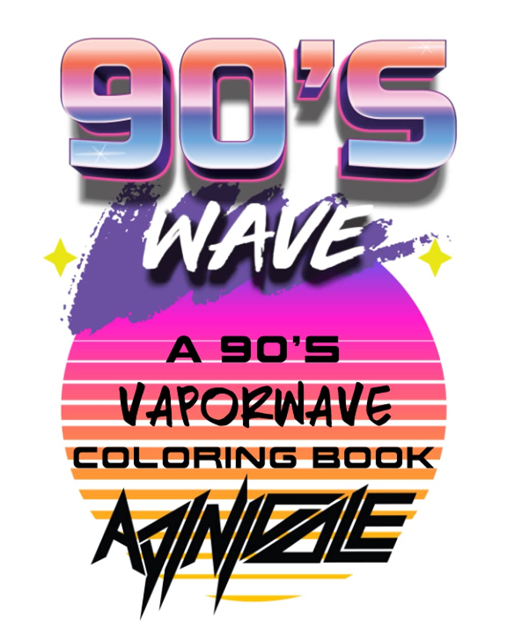 Adrienne Nicole Ingram90's Wave: A 90's Vaporwave Coloring Book