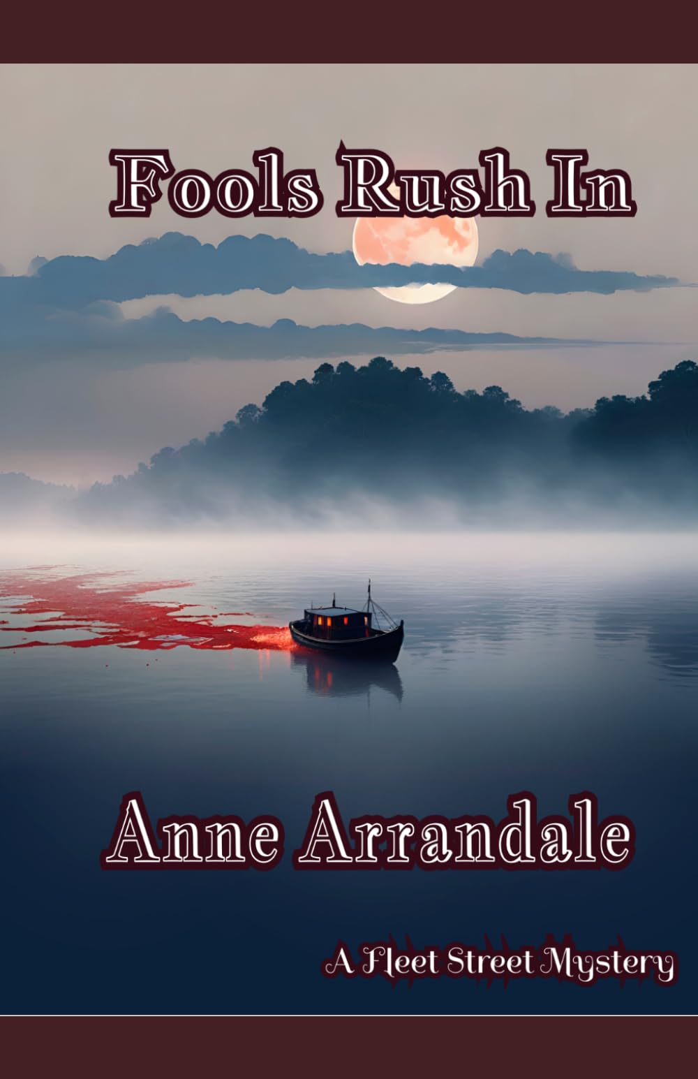 Fools Rush In: 2 (Fleet Street Mysteries)