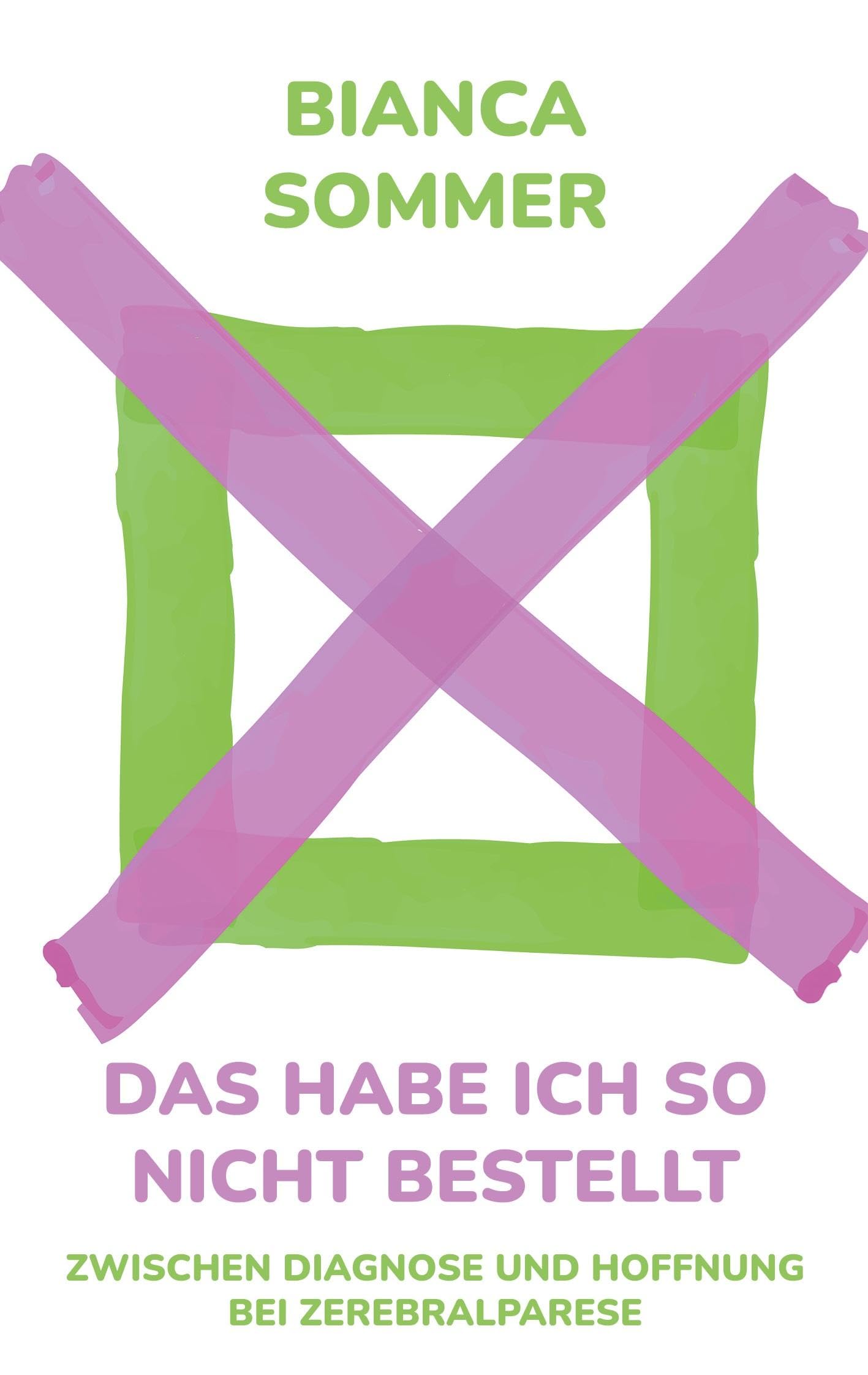 Das habe ich so nicht bestellt: Zwischen Diagnose und Hoffnung bei Zerebralparese