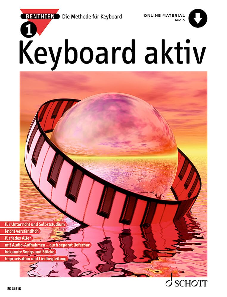 Schott Music Gmbh & Co Kg, Mainz Keyboard Aktiv: Die Methode Für Keyboard. Band 1. Keyboard. (Keyboard Aktiv, Band 1)