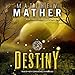 Destiny (Nomad series, Book 4)