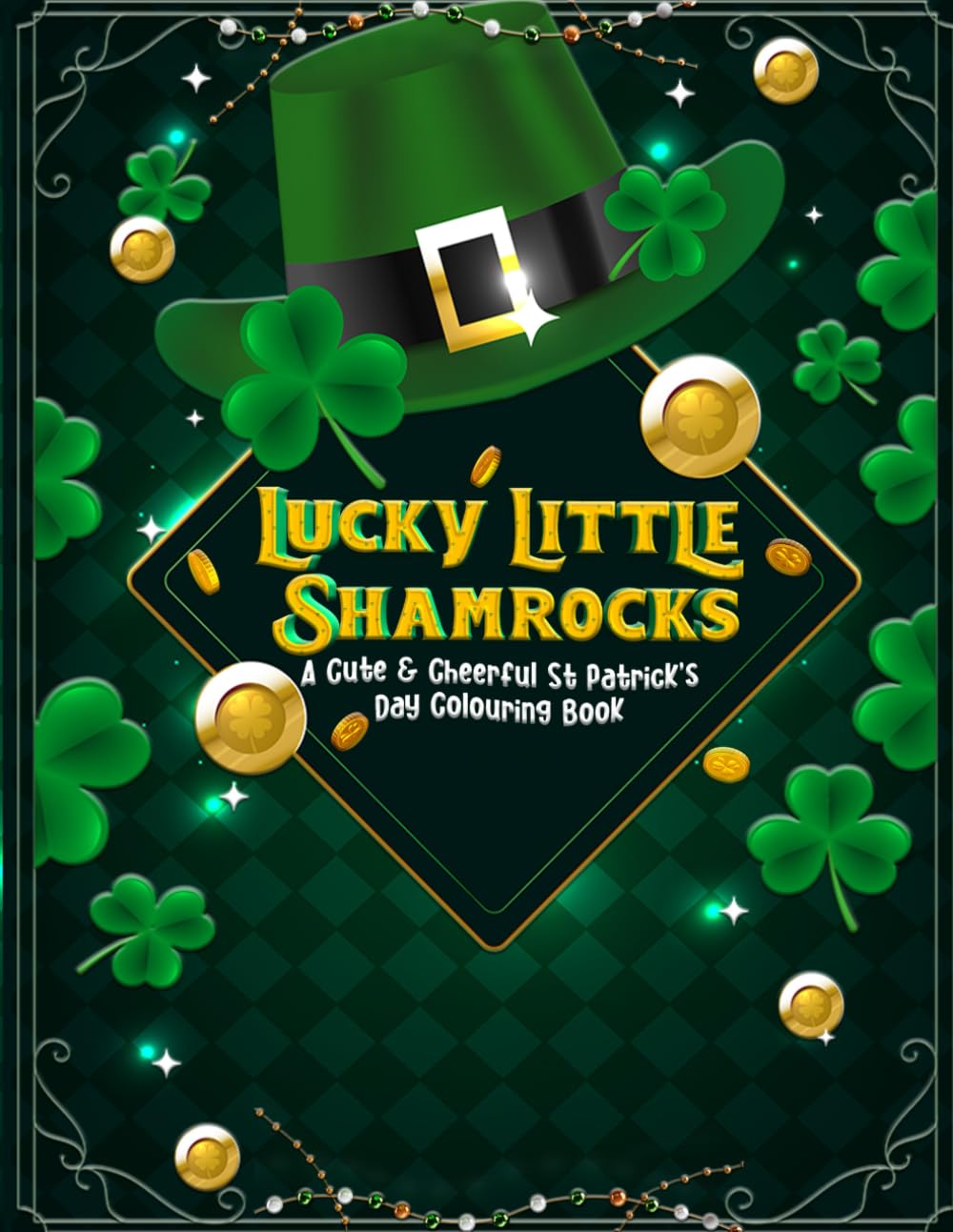 Lucky Little Shamrocks: A Cute & Cheerful St Patrick’s Day Colouring Book (Whispers of Colour Collection)
