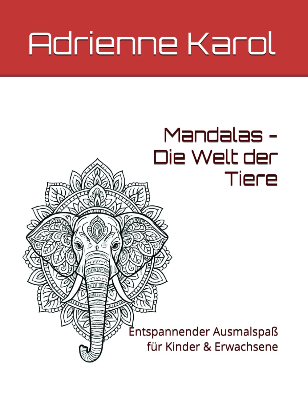 Mandalas - Die Welt der Tiere: Entspannender Ausmalspaß für Kinder & Erwachsene