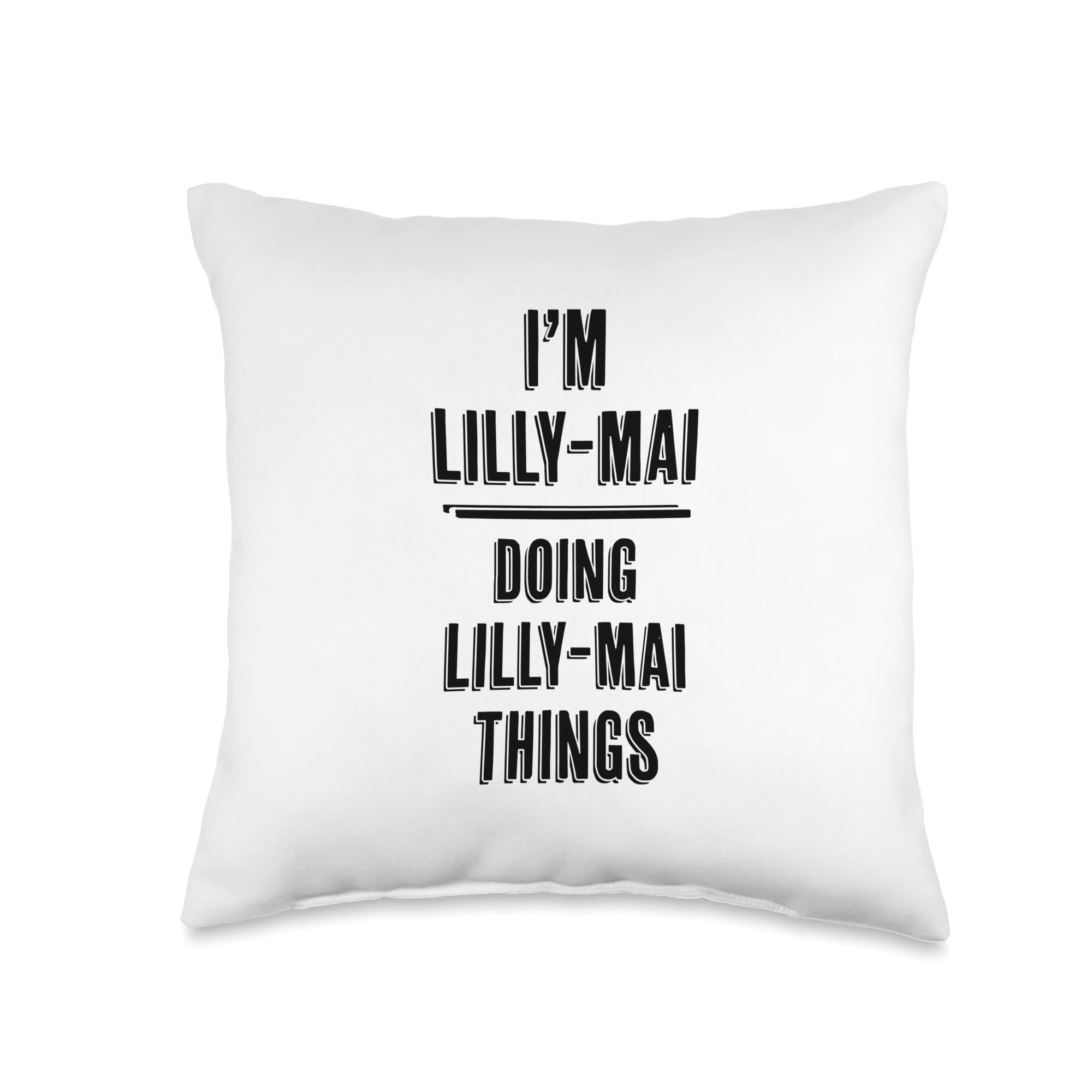 for Someone Named LILLY MAI LILLY-MAI Things | Funny Cute-Name Throw Pillow, 16x16, Multicolor