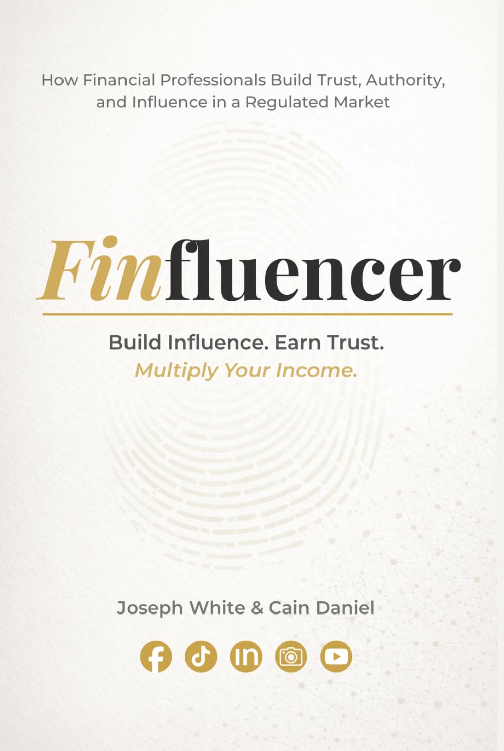 FinFluencer: Build Influence. Earn Trust. Multiply Your Income.
