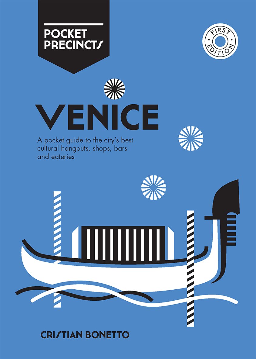 Venice Pocket Precincts: A Pocket Guide to the City's Best Cultural Hangouts, S