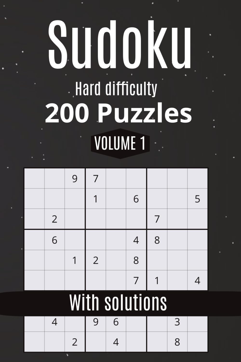 Sudoku Hard Difficulty 200 puzzles with solutions volume 1