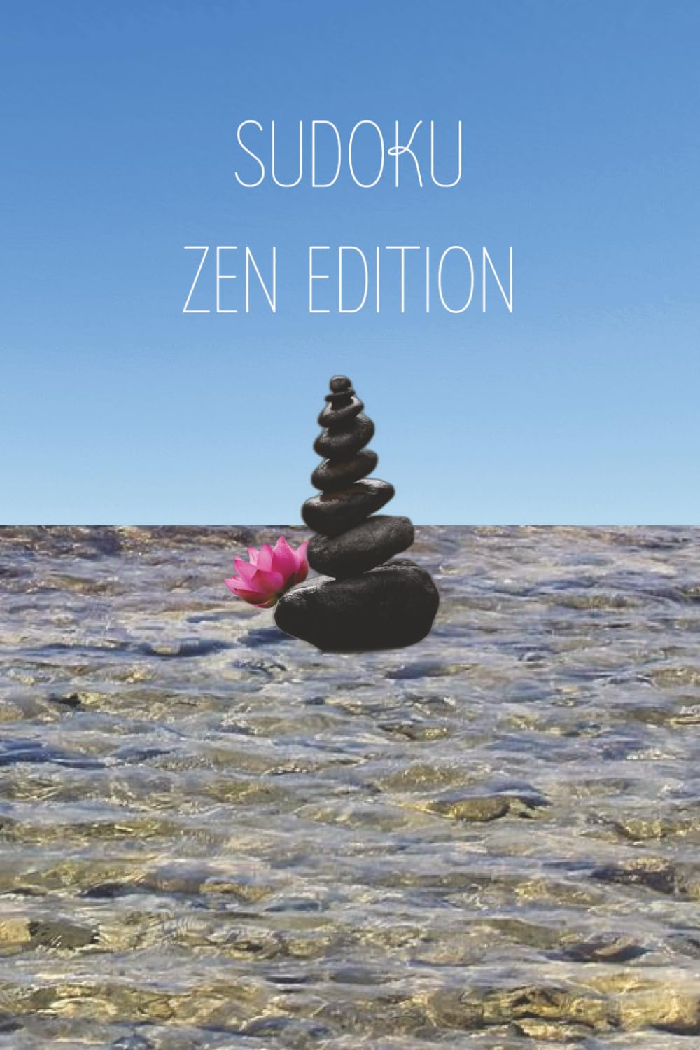 Zen Sudoku Puzzle Book: Sudoku Puzzles for Inner Calm | Mindful Focus & Balance | 50+ Puzzles | Beginners, Adults & Seniors