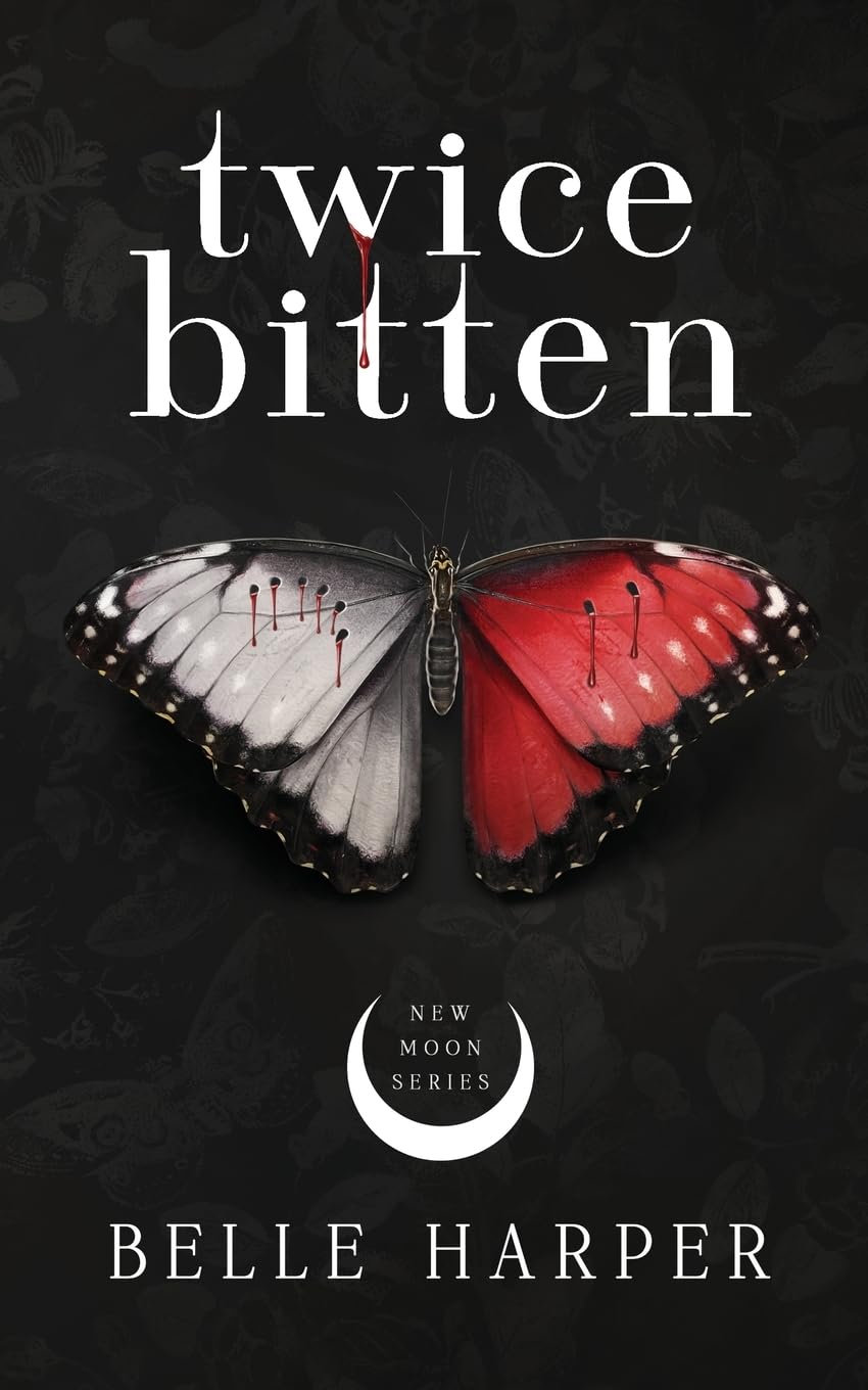 Twice Bitten (New Moon Series)