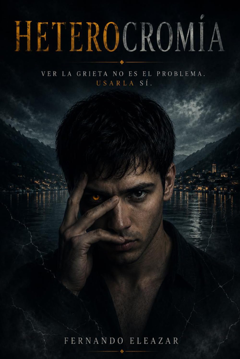 Heterocromía: Ver la grieta no es el problema. Usarla sí. (Historias del Umbral)