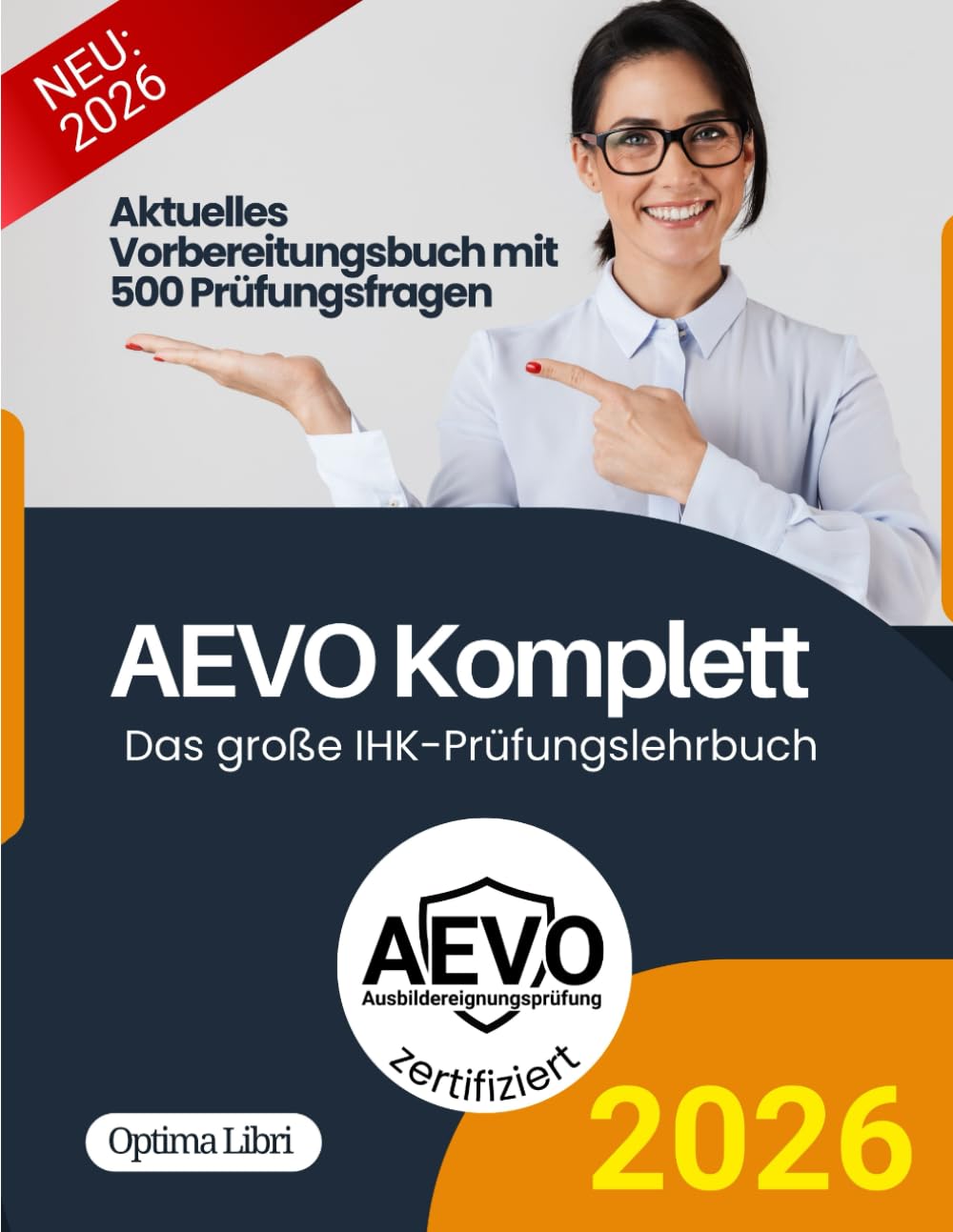 AEVO Komplett – Das große Prüfungslehrbuch: Alles für die schriftliche & praktische IHK-Prüfung