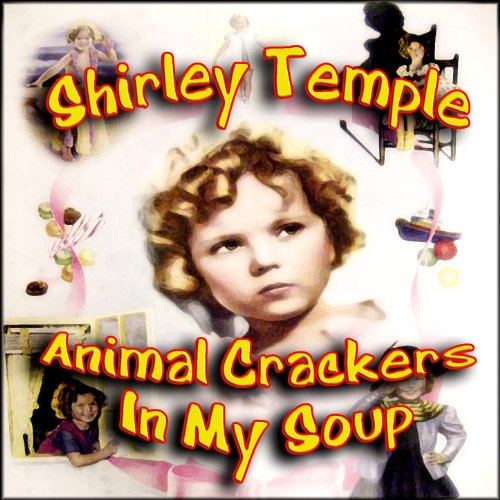 Animal Crackers In My Soup Shirley Temple Amazon.fr Téléchargement