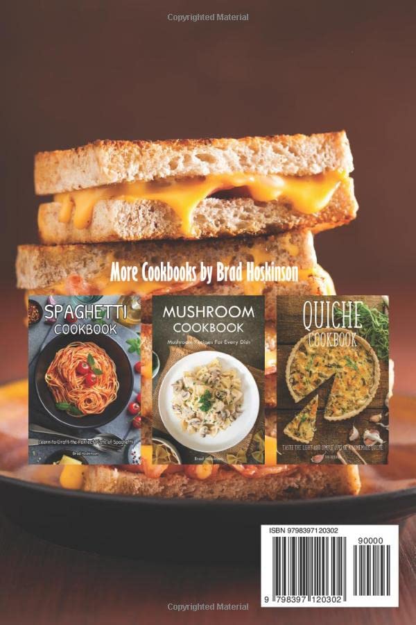 Grilled Cheese Cookbook: Take Your Grilled Cheese Game to the Next Level image 3
