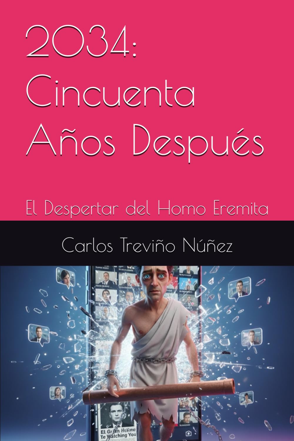 2034: Cincuenta Años Después: El Despertar del Homo Heremita