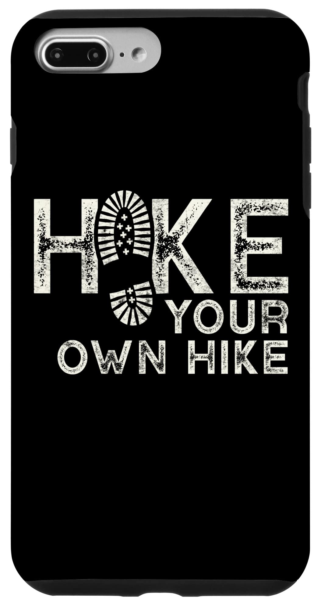 iPhone 7 Plus/8 Plus HYOH Hike Your Own Hike AT CDT JMT PCT Distance Trail Hiker Case