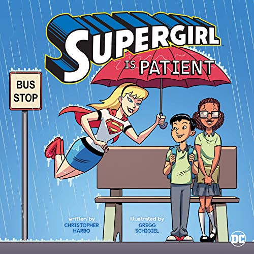 Preisvergleich Produktbild Supergirl Is Patient (DC Super Heroes Character Education)