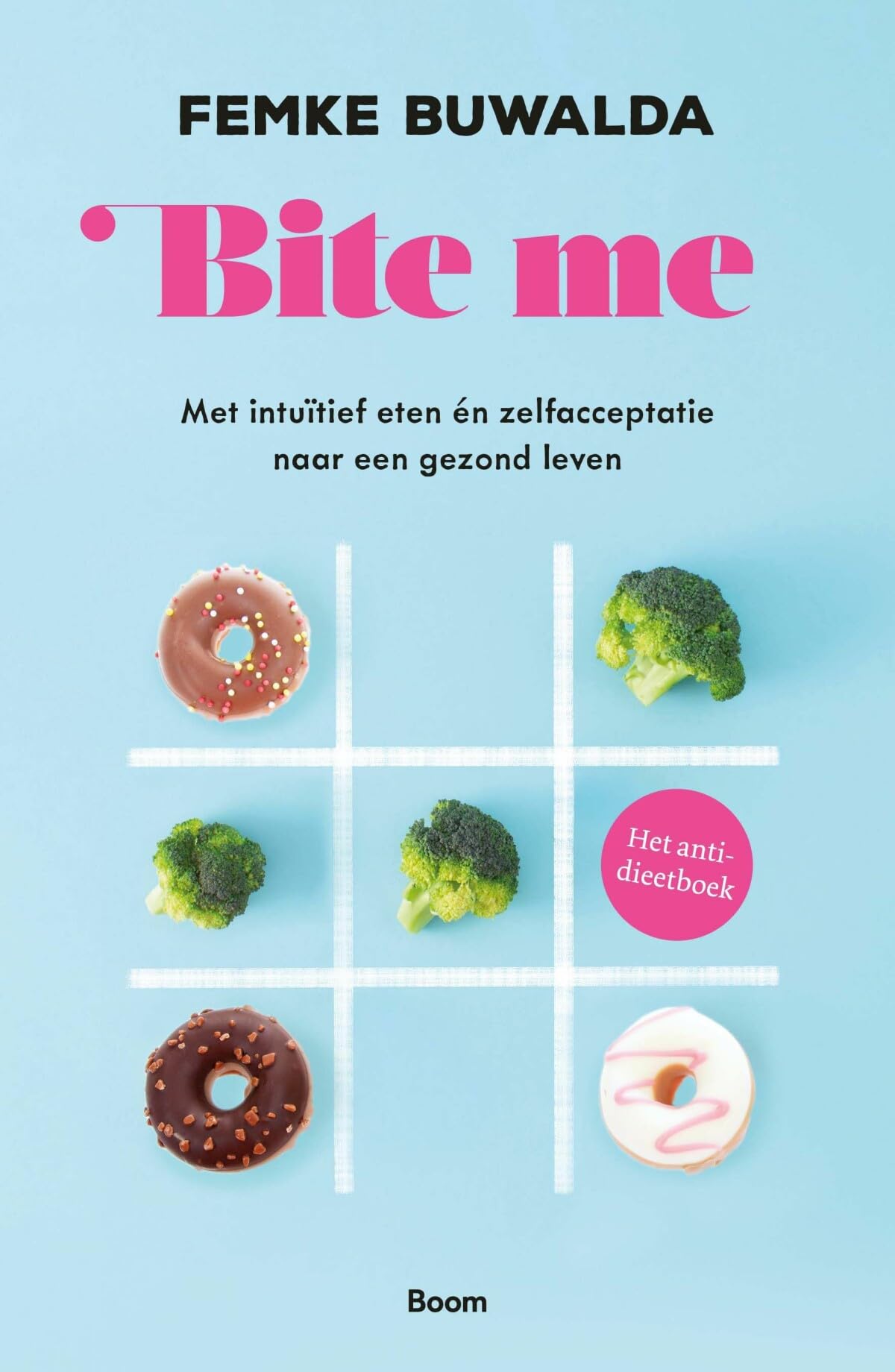 Bite me: met intuïtief eten én zelfacceptatie naar een gezond leven