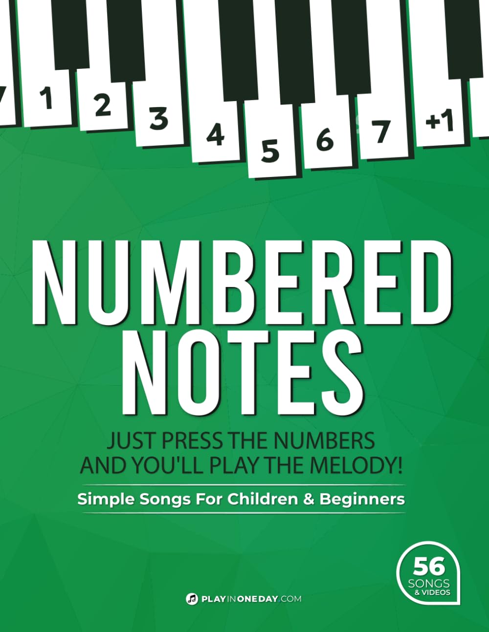 Numbered Notes. Simple Songs for Children and Beginners + videos: Just press the numbers and you'll play the melody!