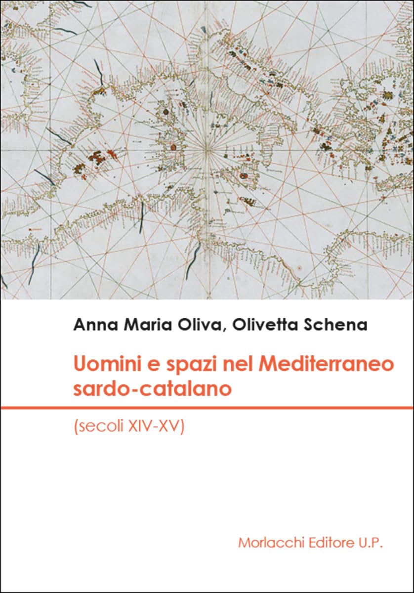 Uomini E Spazi Nel Mediterraneo Sardo-Catalano (Secoli XIV-XV) - 4