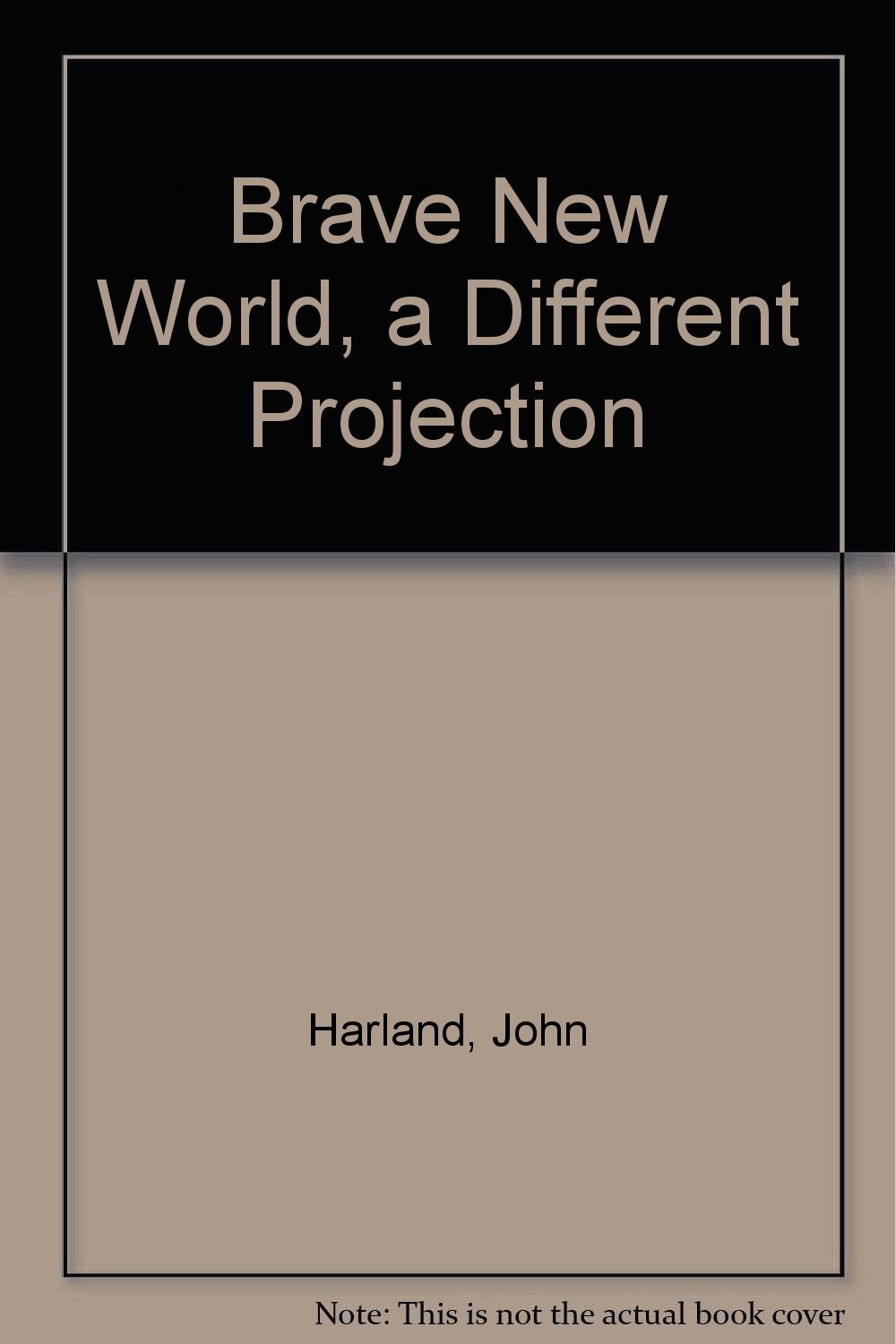Buy Brave New World, a Different Projection — BookShops.in