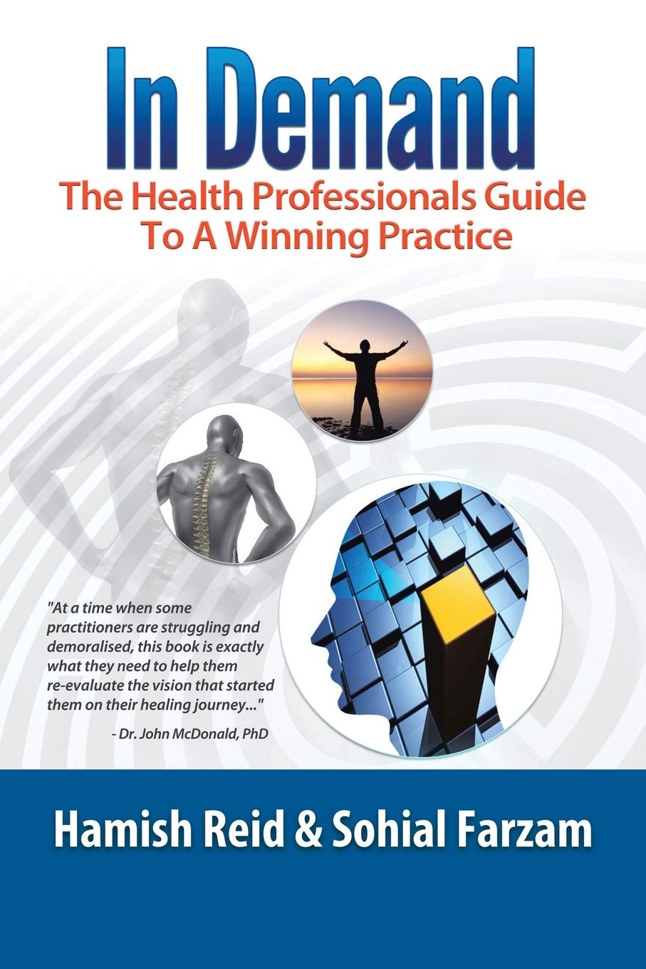 In Demand: The Health Professionals Guide To A Winning Practice